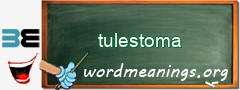 WordMeaning blackboard for tulestoma